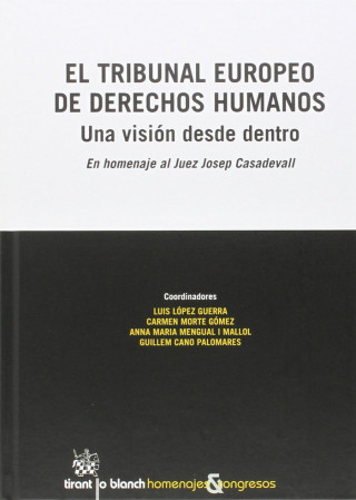 El Tribunal Europeo de Derechos Humanos. Una Visión Desde Dentro