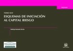 Tomo XLIV Esquemas de Iniciación al Capital Riesgo