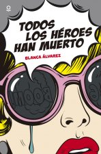 Todos los héroes han muerto