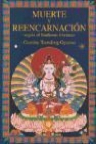 Muerte y reencarnación : según el budismo tibetano