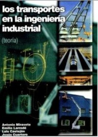 Los transportes en la ingeniería industrial. Teoría
