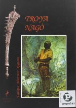 Troya Nagô. Historia de Zumbi de los Palmares