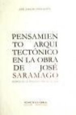 Pensamiento arquitectónico en la obra de José Saramago : acerca de la arquitectura de La Casa