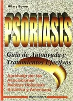 Psoriasis, guía de autoayuda y tratamientos efectivos