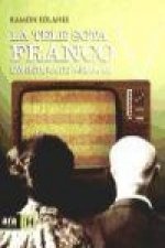 La tele sota Franco : l'aventura de Miramar