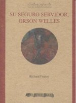 Su seguro servidor, Orson Welles