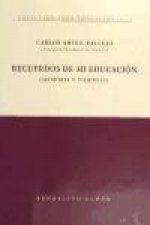 Recuerdos de mi educación : memoria y vigencia