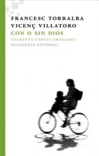 Con O Sin Dios: Cuarenta Cartas Cruzadas