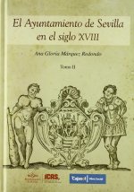 AYUNTAMIENTO DE SEVILLA SIGLO XVIII 2 Vol.