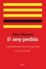 El seny perdido: El independentismo catalán no tiene razón