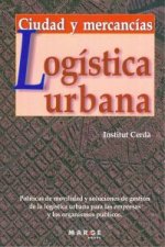 Logística urbana : ciudad y mercancías