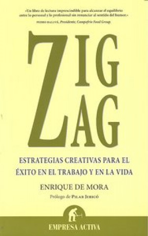 Zig zag : estrategias creativas para el éxito en el trabajo y en la vida