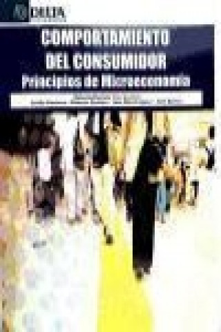 Comportamiento del consumidor : principios de microeconomía
