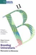 Branding universitario : marcando la diferencia