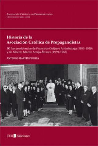 Las presidencias de Francisco Guijarro Arrizabalaga (1953-1959) y de Alberto Martín Artajo Álvarez (1959-1965)