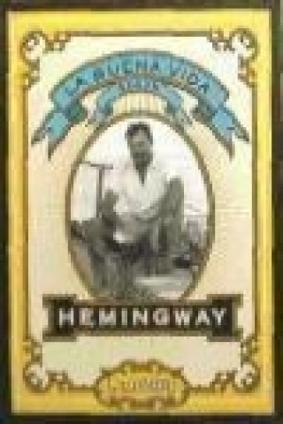 La buena vida según Hemingway