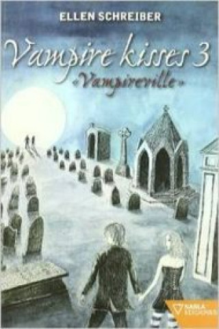 Vampire kisses 3 : Vampireville