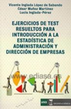 Ejercicios de test resueltos para introducción a la estadística de administración y dirección de empresa