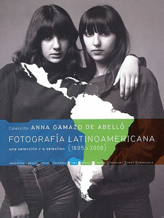 Fotografia Latinoamericana 1895-2008