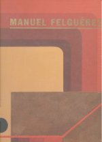 Manual Felguerez : invención constructiva