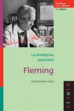 Fleming : la prodigiosa penicilina