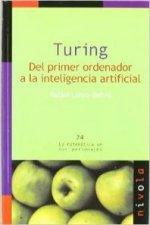 Turing : del primer ordenador a la inteligencia artificial