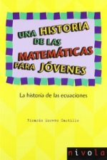 Una historia de las matemáticas para jóvenes. La historia de las ecuaciones