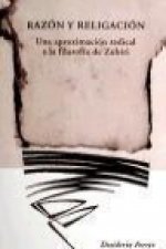 Razón y religación : una aproximación radical a la filosofía de Zubiri