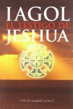 Iagol : el testigo de Jeshua