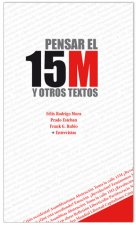 PENSAR EL 15 M Y OTROS TEXTOS