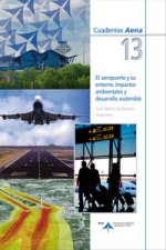 El aeropuerto y su entorno : impactos ambientales y desarrollo sostenible
