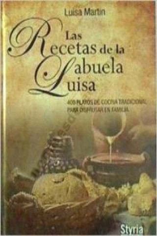 RECETAS DE LA ABUELA LUISA,LAS