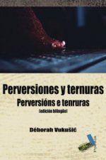 Perversiones y ternuras = Perversions e ternuras
