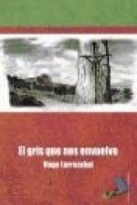 El gris que nos envuelve