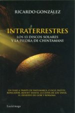 Intraterrestres : los 13 discos solares y la piedra de Chintamani