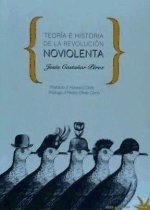 Teoría e historia de la revolución noviolenta