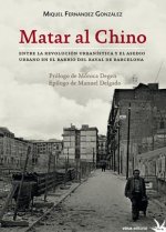 Matar al chino : entre la revolución urbanística y el asedio urbano en el barrio del Raval de Barcelona