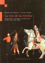 La veu de la revolta : sermonadors i profetes a les germanies de Mallorca (1521-1523)
