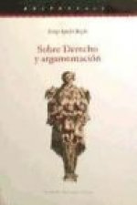 Sobre derecho y argumentación