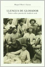 Llengua de glosador : notes sobre poesia de tradició oral