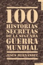 100 historias secretas de la II Guerra Mundial