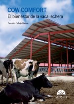 Con comfort : el bienestar de la vaca lechera