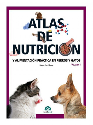 Atlas de nutrición y alimentación práctica en perros y gatos