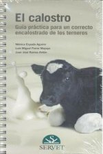 El calostro : guía práctica para un correcto encalostrado de los terneros