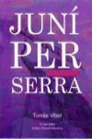 Juníper Serra : El viatge