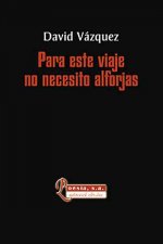 Para este viaje no necesito alforjas