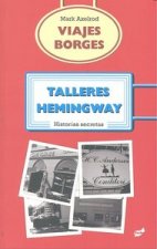 Viajes Borges, talleres Hemingway
