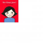 No tínc por!