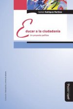 Educar a la ciudadanía : un proyecto político