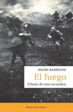 El fuego : diario de una escuadra